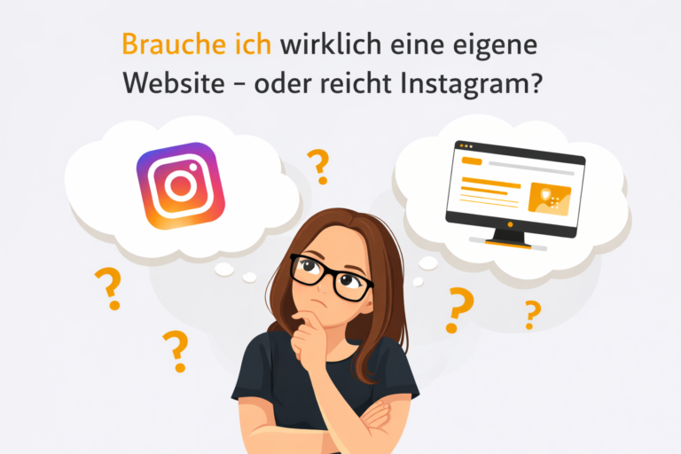 Brauche ich wirklich eine eigene Website – oder reicht Instagram?